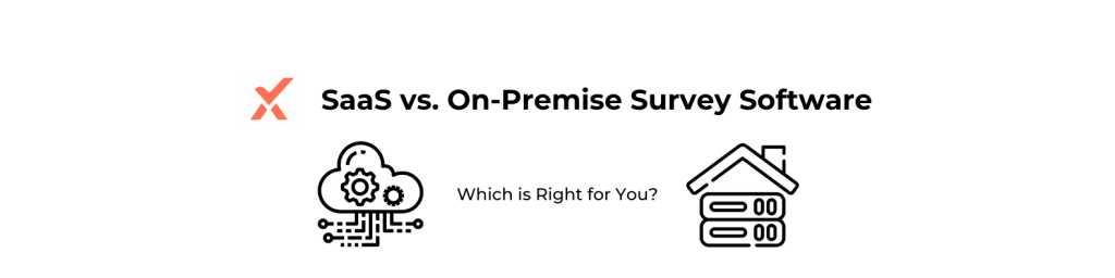 On Premise Survey Software